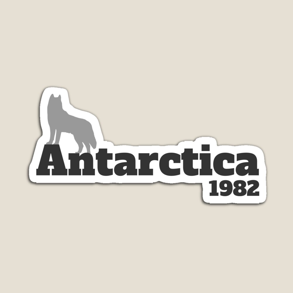 Antarctica 1982 Magnet