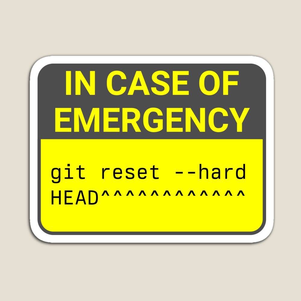 Git Reset --Hard Magnet