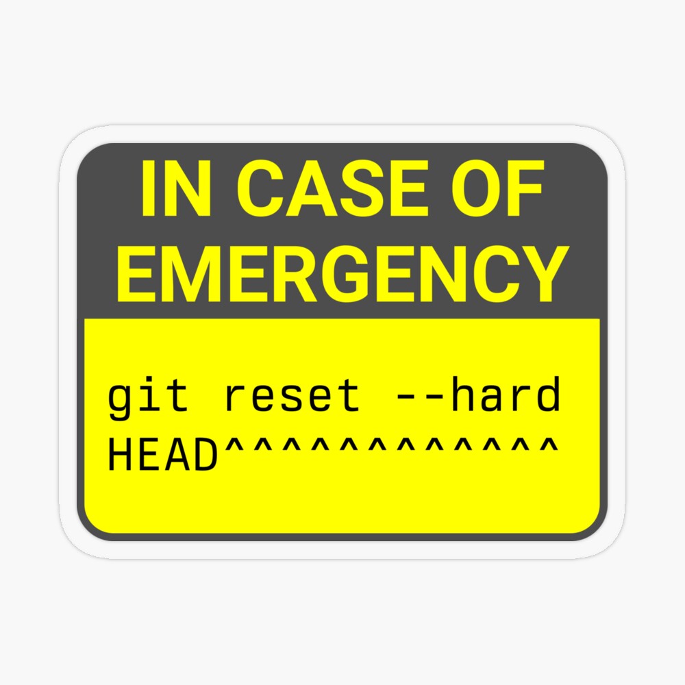 Git Reset --Hard Sticker