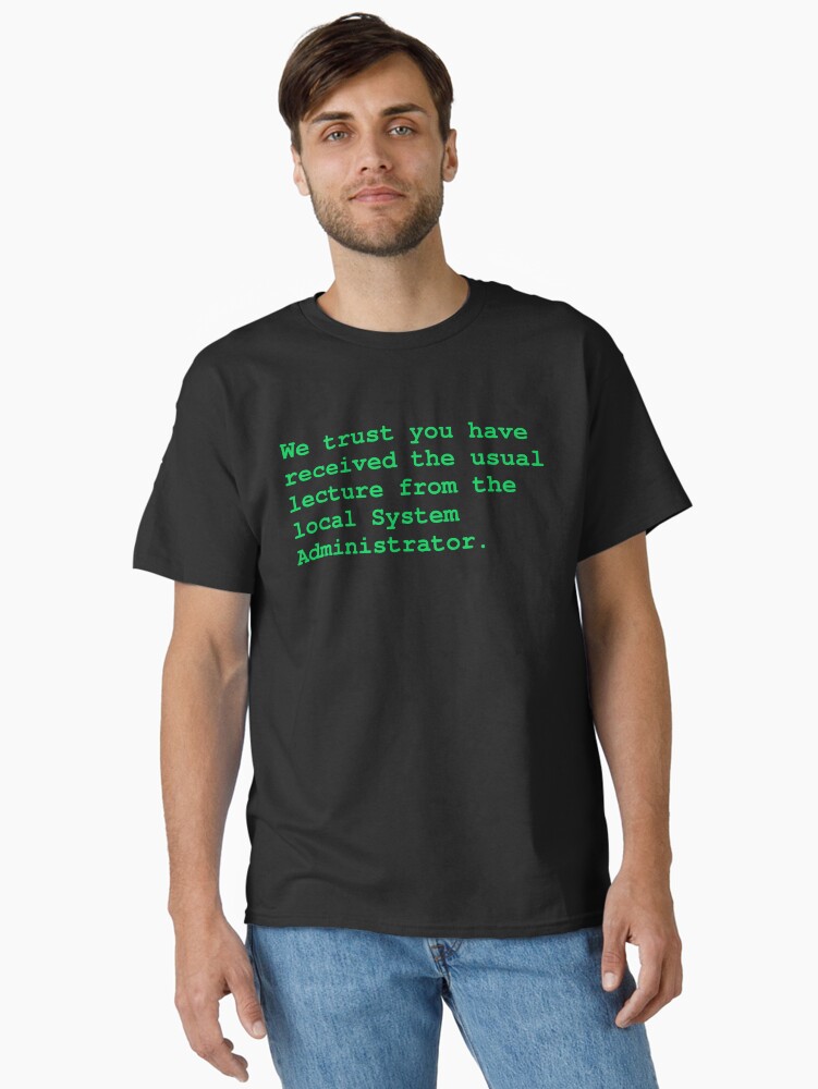 The Usual Sysadmin Lecture T-shirt